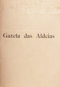 GAZETA DAS ALDEIAS, VOLUME 15-72, 1903-1933. [33 E 34 EM FALTA]