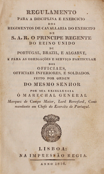 REGULAMENTO PARA A DISCIPLINA E EXERCICIO DOS REGIMENTOS DE CAVALLARIA