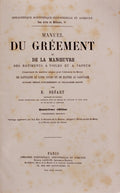 MANUEL DU GRÃ‰EMENT ET DE LA MANÅ’UVRE DES BATIMENTS A VOILES ET A VAPEUR.