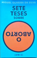 SETE TESES SOBRE O ABORTO.