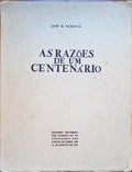 AS RAZÃ•ES DE UMA CENTENÃRIO.