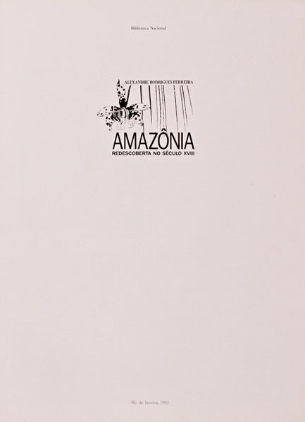AMAZÃ”NIA, REDESCOBERTA NO SÃ‰CULO XVIII.
