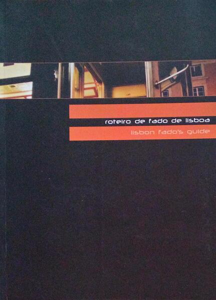 ROTEIRO DE FADO DE LISBOA. LISBON FADO'S GUIDE.