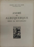 ANDRÃ‰ DE ALBUQUERQUE HERÃ“I DA RESTAURAÃ‡ÃƒO.