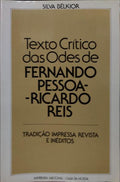 TEXTO CRÃTICO DAS ODES DE FERNANDO PESSOA - RICARDO REIS.
