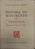 HISTÃ“RIA DO MOVIMENTO DA Â«PRESENÃ‡AÂ».