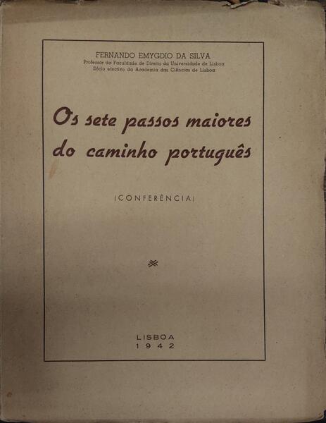 OS SETE PASSOS MAIORES DO CAMINHO PORTUGUÃŠS.
