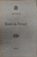 NOTICE SUR LES ROUTES DU PORTUGAL.