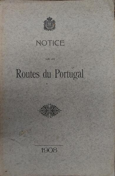 NOTICE SUR LES ROUTES DU PORTUGAL.