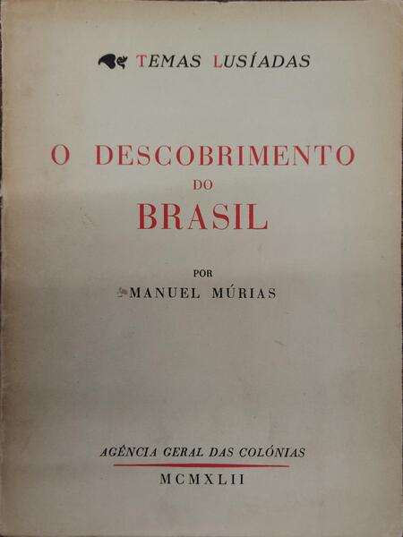 O DESCOBRIMENTO DO BRASIL.