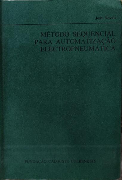 MÃ‰TODO SEQUENCIAL PARA AUTOMATIZAÃ‡ÃƒO ELECTROPNEUMÃTICA.