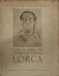 VIDA E OBRA DE FREDERICO GARCIA LORCA.