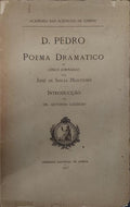 D. PEDRO, POEMA DRAMATICO EM CINCO JORNADAS.