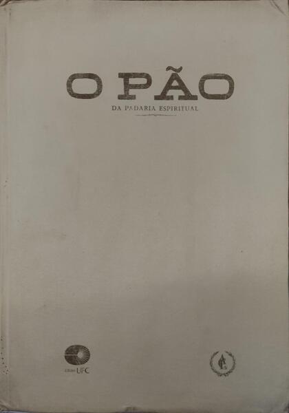 PÃƒO (O) DA PADARIA ESPIRITUAL.