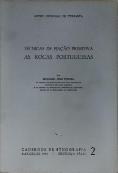 TÃ‰CNICAS DE FIAÃ‡ÃƒO PRIMITIVA, AS ROCAS PORTUGUESAS.