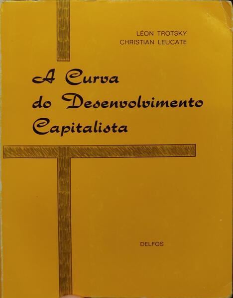 A CURVA DE DESENVOLVIMENTO CAPITALISTA.