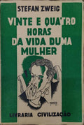VINTE E QUATRO HORAS DA VIDA DE UMA MULHER. [3.Âª ediÃ§Ã£o]