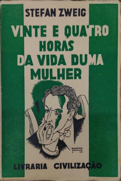 VINTE E QUATRO HORAS DA VIDA DE UMA MULHER. [3.Âª ediÃ§Ã£o]