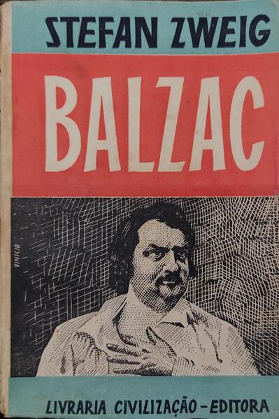BALZAC. O ROMANCE DA SUA VIDA. [2.Âª EDIÃ‡ÃƒO]