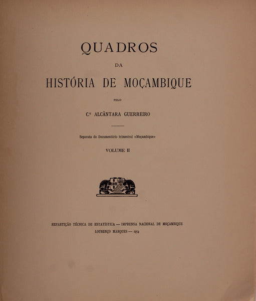 QUADROS DA HISTÃ“RIA DE MOÃ‡AMBIQUE, VOLUME II.