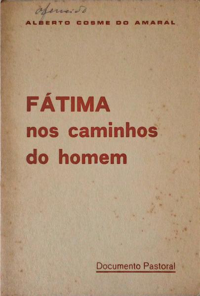 FÃTIMA NOS CAMINHOS DO HOMEM.