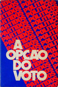 A OPÃ‡ÃƒO DO VOTO.
