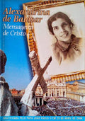 ALEXANDRINA DE BALASAR, MENSAGEIRA DE CRISTO.