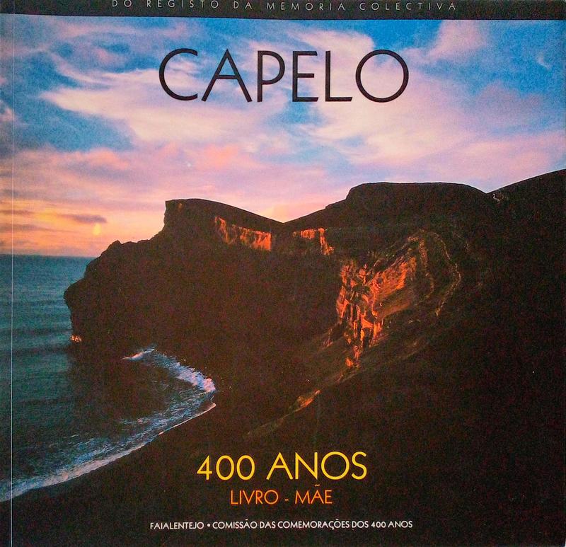 CAPELO 400 ANOS - LIVRO-MÃƒE.