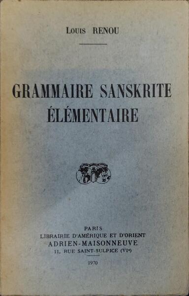 GRAMMAIRE SANSKRITE Ã‰LÃ‰MENTAIRE.