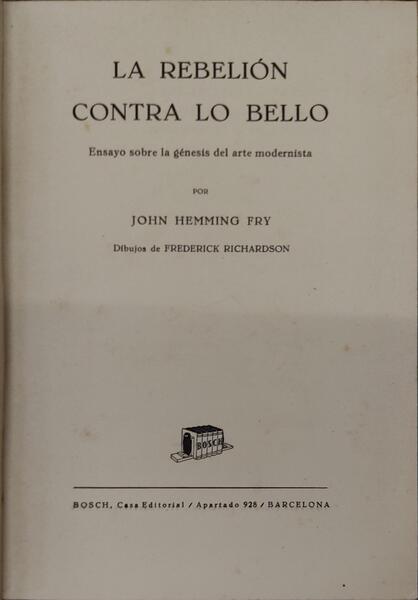 LA REBELIÃ“N CONTRA LO BELLO.