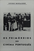 OS PRIMÃ“RDIOS DO CINEMA PORTUGUÃŠS.