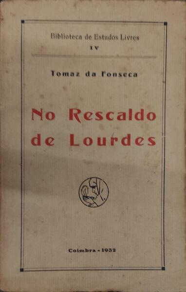 NO RESCALDO DE LOURDES.