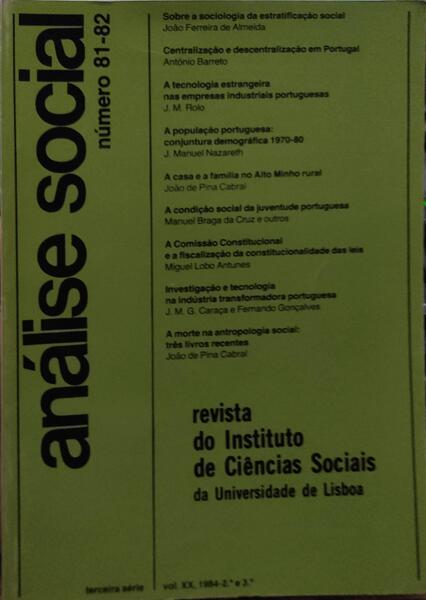 ANÃLISE SOCIAL, REVISTA DO INSTITUTO DE CIÃŠNCIAS SOCIAIS DA UNIVERSIDADE DE LISBOA, N.Âº 081-082, 1984.
