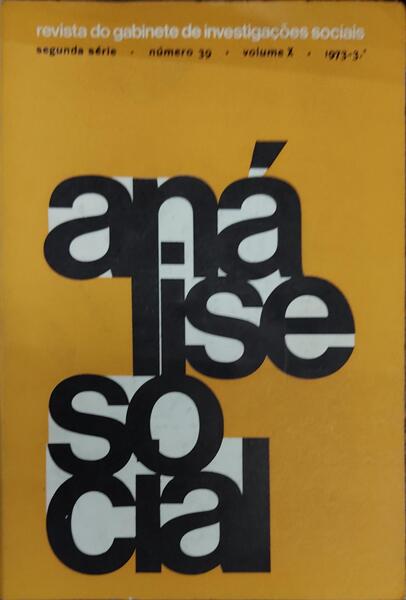 ANÃLISE SOCIAL, REVISTA DO GABINETE DE INVESTIGAÃ‡Ã•ES SOCIAIS, N.Âº 039, 1973.