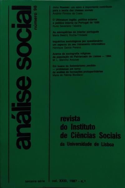 ANÃLISE SOCIAL, REVISTA DO INSTITUTO DE CIÃŠNCIAS SOCIAIS DA UNIVERSIDADE DE LISBOA, N.Âº 098, 1987.