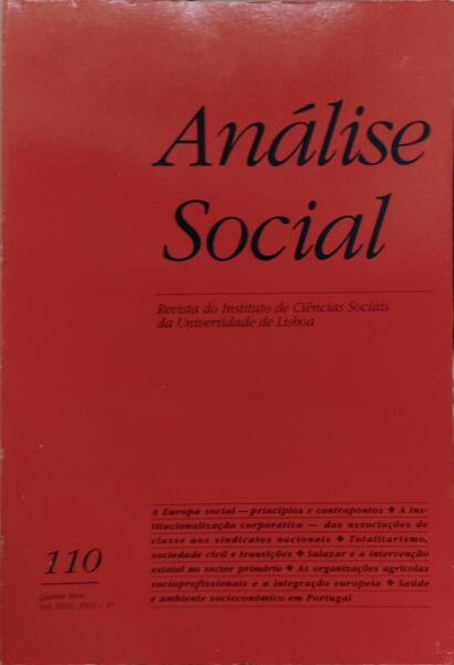 ANÃLISE SOCIAL, REVISTA DO INSTITUTO DE CIÃŠNCIAS SOCIAIS DA UNIVERSIDADE DE LISBOA, N.Âº 110, 1991.