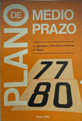 PLANO 77-80. DIAGNÃ“STICO DE SITUAÃ‡ÃƒO E ESTRATÃ‰GIAS DE DESENVOLVIMENTO DO SECTOR DE AGRICULTURA, SIVICULTURA E PECUÃRIA.