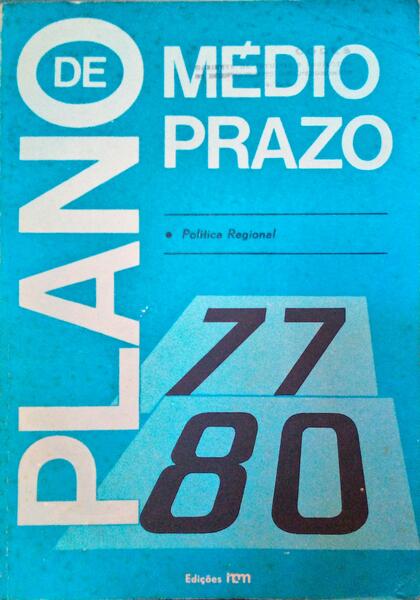 PLANO 77-80. RELATÃ“RIO DE POLÃTICA REGIONAL.