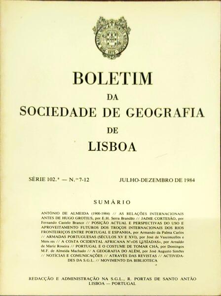 BOLETIM DA SOCIEDADE DE GEOGRAFIA DE LISBOA, N.Âº 7-12, JULHO-DEZEMBRO 1984.