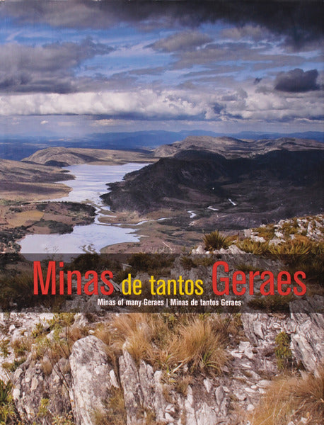 MINAS DE TANTOS GERAES. MINAS OF MANY GERAES. MINAS DE TANTOS GERAES.