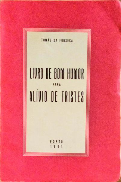 LIVRO DE BOM HUMOR PARA ALÃVIO DE TRISTES.