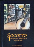 SOCORRO, FREGUESIA MOURISCA, BERÃ‡O DO FADO.