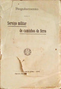 REGULAMENTO PARA O SERVIÃ‡O MILITAR DE CAMINHOS DE FERRO.