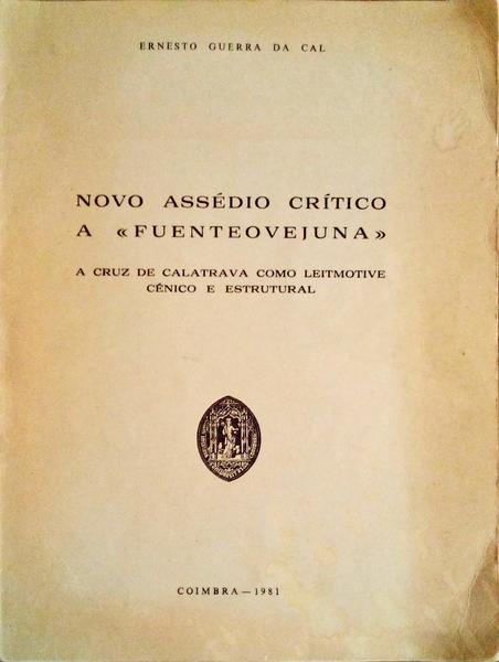 NOVO ASSÃ‰DIO CRÃTICO A 'FUENTEOVEJUNA', A CRUZ CALATRAVA COMO LEITMOTIVE CÃ‰NICO E ESTRUTURAL.