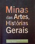 MINAS DAS ARTES, HISTÃ“RIAS GERAIS.