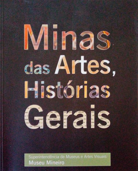 MINAS DAS ARTES, HISTÃ“RIAS GERAIS.