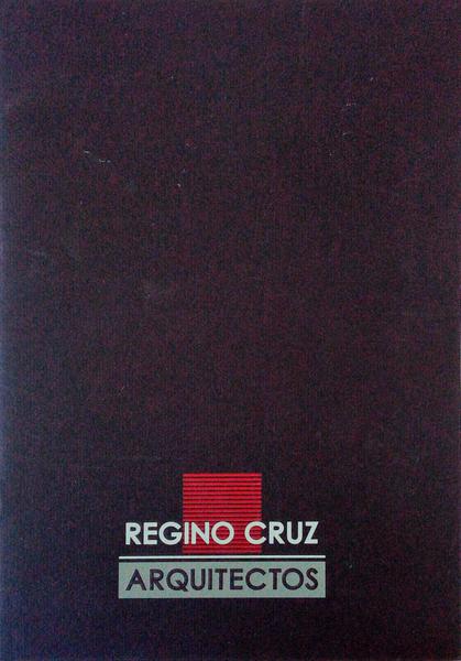 REGINO CRUZ ARQUITECTOS.