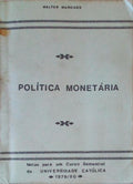 POLÃTICA MONETÃRIA.