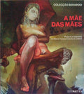 A MÃƒE DAS MÃƒES.