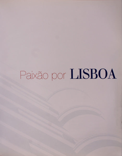 ANOS (25) DE IMOBRAS, PAIXÃƒO POR LISBOA.